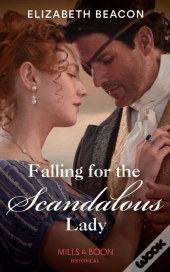 Falling For The Scandalous Lady
