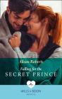 Falling For The Secret Prince - Preview