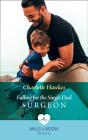 Falling For The Single Dad Surgeon - Preview