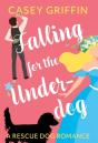 Falling For The Underdog: A Rescue Dog R - Preview