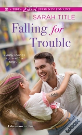 Falling For Trouble
