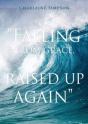 " Falling From Grace, And Raised Up Again " - Preview