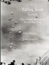 Falling From Grace: The German Airborne