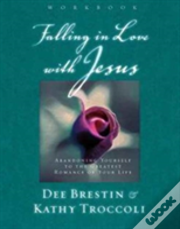 Falling In Love With Jesus Workbook