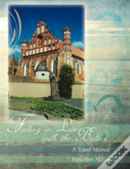 Falling In Love With The Baltics