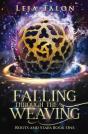 Falling Through The Weaving - Preview