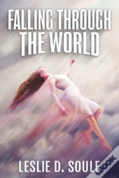 Falling Through The World