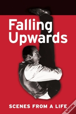 Capa do artigo Falling Upwards: Scenes From A Life
