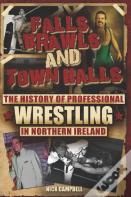 Falls, Brawls And Town Halls