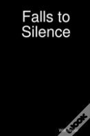 Falls To Silence