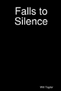 Falls To Silence - Preview
