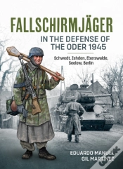 Capa do artigo Fallschirmjager Â€” In The Defense Of The Oder 1945