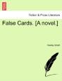False Cards. (A Novel.) - Preview
