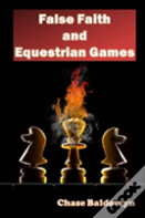 False Faith And Equestrian Games