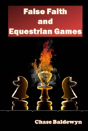 False Faith And Equestrian Games - Preview