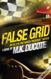 False Grid (Naked Paddock Series Book 2)