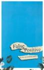 False Positive - Preview