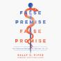 False Premise, False Promise - Preview