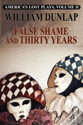 False Shame And Thirty Years