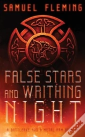 False Stars And Writhing Night