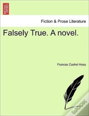 Capa do artigo Falsely True. A Novel.