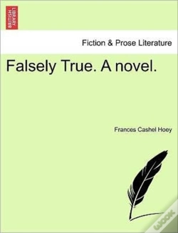 Capa do artigo Falsely True. A Novel.