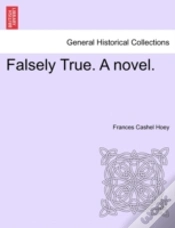 Capa do artigo Falsely True. A Novel.