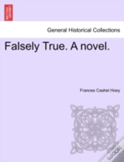 Capa do artigo Falsely True. A Novel.