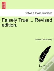 Capa do artigo Falsely True ... Revised Edition.