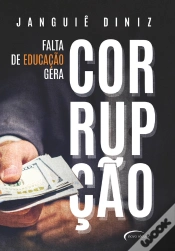 Capa do artigo Falta Da Educação Gera Corrupção
