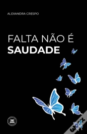 Capa do artigo Falta Não é Saudade