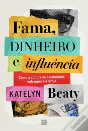 Capa do artigo Fama, Dinheiro E Influência
