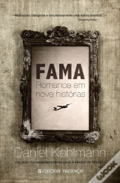 Capa do artigo Fama - Romance em Nove Histórias