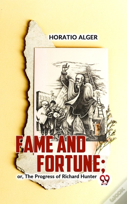 Capa do artigo Fame And Fortune; Or, The Progress Of Richard Hunter