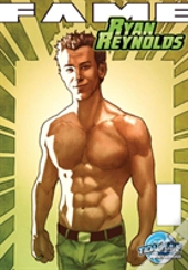 Fame; Ryan Reynolds
