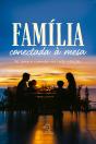 Família Conectada À Mesa - Preview