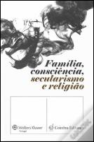 Família, Consciência, Secularismo e Religião