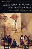 Familia, Poder Y Comunidad En La España Moderna
