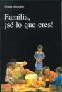 Familia, ¡Sé Lo Que Eres! - Preview