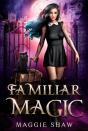 Familiar Magic - Preview
