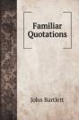 Familiar Quotations - Preview