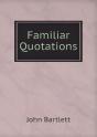 Familiar Quotations - Preview
