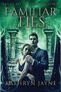 Familiar Ties - Preview