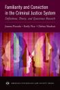 Familiarity And Conviction In The Criminal Justice System - Preview
