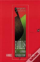 Famílias e como (Sobre)Viver com Elas