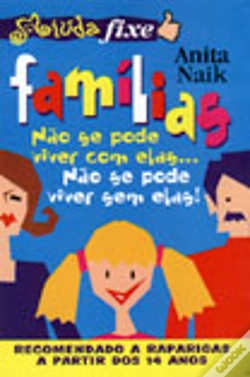 Capa do artigo Famílias: Não Se Pode Viver com Elas...Não Se Pode Viver sem Elas!