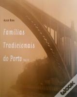 Famílias Tradicionais do Porto - Volume II