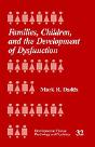 Families, Children And The Development Of Dysfunction - Preview