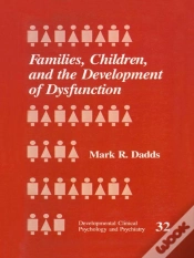 Capa do artigo Families, Children And The Development Of Dysfunction