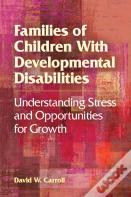 Families Of Children With Developmental Disabilities
